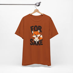 Funny Fox Tee "For Sake" Cute Fox Graphic T-Shirt