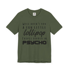 Fun Little Lollipop Psycho Unisex T-Shirt