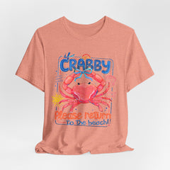 Crabby Please Return to the Beach T-Shirt