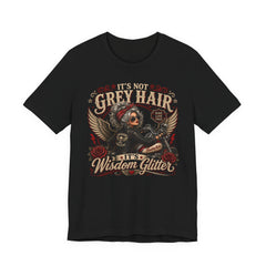 It's Not Grey Hair It's Wisdom Glitter T-Shirt — Vintage Skull & Rose Biker Tee for Women & Men