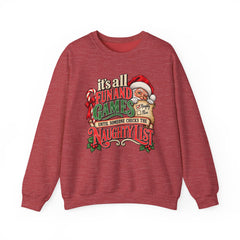 Christmas Sweatshirt — "It's all fun and games until Santa checks the naughty list" Cozy Holiday Gildan Crewneck