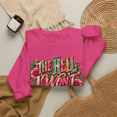 "The Hell I Won’t" Floral Lettering Graphic Crewneck Sweatshirt