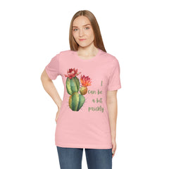 I Can Be A Bit Prickly  - Cactus - Unisex Jersey Short Sleeve Tee