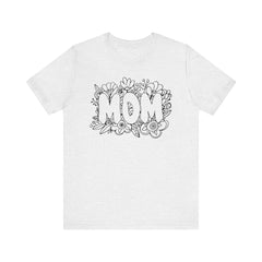 Pen & Ink Floral Mom T-Shirt - Perfect Gift for Mother's Day or New Mom
