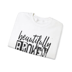 Beautifully Broken Crewneck Sweatshirt - Embrace Your Flaws