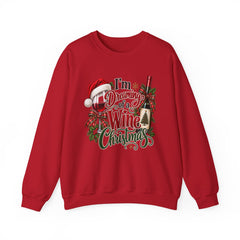 "I'm Dreaming of a Wine Christmas" Holiday Crewneck