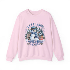Let It Snow Somewhere Else - Winter  - Sweatshirt - Blue Design