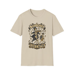 Nobody Plays It Better T-Shirt — Skeleton Violinist Day of the Dead Music Tee
