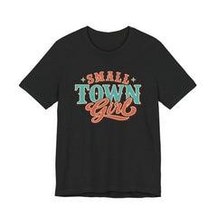 Cute Small Town Girl Tee - Unisex Short Sleeve T-Shirt