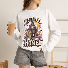 Haunted But Homey Sweatshirt — Cozy Halloween Haunted House Crewneck