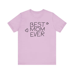 Best Mom Ever Unisex Jersey Tee - Perfect Mother's Day Gift