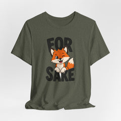 Funny Fox Tee "For Sake" Cute Fox Graphic T-Shirt