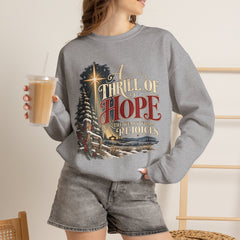 A Thrill of Hope Christmas Sweatshirt