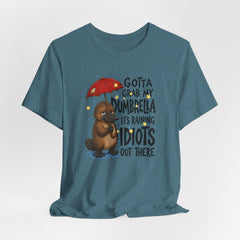 Funny Platypus T‑Shirt — "Gotta Grab My Dumbrella, It’s Raining Idiots Out There" Graphic Tee