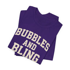 BUBBLES AND BLING ARE MY THING Tee, Fun Graphic T-Shirt, Unisex Comedy Shirt, Surprise Jewelry Reveals, Bella Canvas