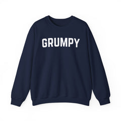 Sarcastic Crewneck Sweatshirt - GRUMPY