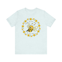 "She Bee Fierce" Unisex Jersey Short Sleeve Tee - Inspirational Bee Art Shirt