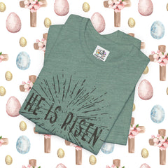 He Is Risen Unisex Short Sleeve Tee - Easter Celebration Shirt