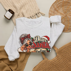 Christmas Sweatshirt - "Dear Santa Define Naughty" Festive Holiday Crewneck