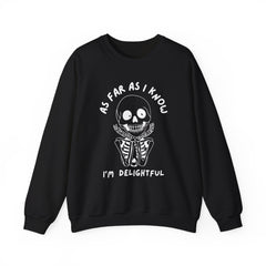 As Far As I Know, I'm Delightful Skeleton Sweatshirt, Crewneck, Halloween Outfit, Casual Wear, Cozy Gift