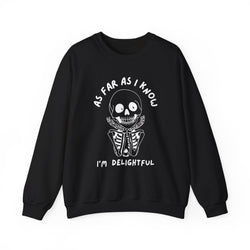 As Far As I Know, I'm Delightful Skeleton Sweatshirt, Crewneck, Halloween Outfit, Casual Wear, Cozy Gift