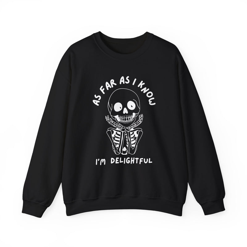 As Far As I Know, I'm Delightful Skeleton Sweatshirt, Crewneck, Halloween Outfit, Casual Wear, Cozy Gift