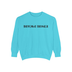 DRIVEWAY DRINKER –  Sweatshirt