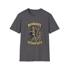 Nobody Plays It Better T-Shirt — Skeleton Violinist Day of the Dead Music Tee