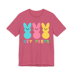 Hey Peeps Unisex Jersey Tee - Fun Easter Graphic T-Shirt