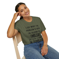 Listening in Dumbass- Unisex Softstyle T-Shirt
