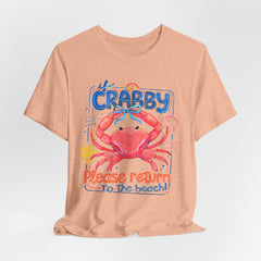 Crabby Please Return to the Beach T-Shirt