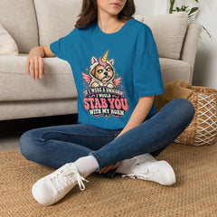 "If I Were a Unicorn I Would Stab You With My Horn" Funny Graphic Tee