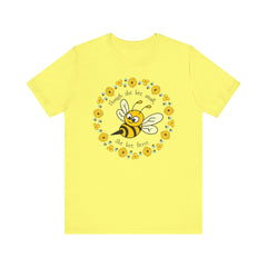 "She Bee Fierce" Unisex Jersey Short Sleeve Tee - Inspirational Bee Art Shirt