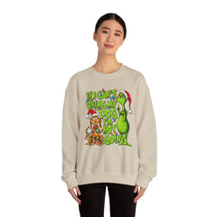 If I Can’t Bring My Dog I’m Not Going - Dr. Seuss Grinch Christmas Sweatshirt