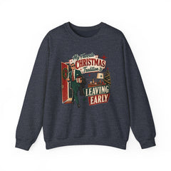 "My Favorite Christmas Tradition is Leaving Early" Vintage Holiday Christmas Crewneck