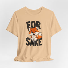 Funny Fox Tee "For Sake" Cute Fox Graphic T-Shirt