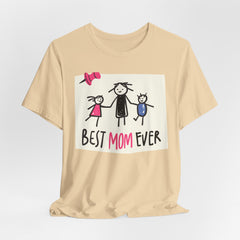 Best Mom Ever Short Sleeve Tee - Perfect Gift for Mother's Day
