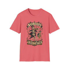 Nobody Plays It Better T-Shirt — Skeleton Violinist Day of the Dead Music Tee