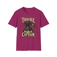 Trouble Has a New Captain T-Shirt — Pirate Skull Graphic Tee