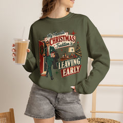 "My Favorite Christmas Tradition is Leaving Early" Vintage Holiday Christmas Crewneck