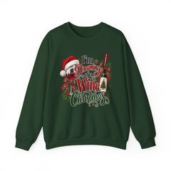 "I'm Dreaming of a Wine Christmas" Holiday Crewneck
