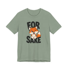 Funny Fox Tee "For Sake" Cute Fox Graphic T-Shirt