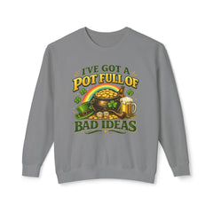 St. Patrick’s 'I’ve Got a Pot Full of Bad Ideas' Crewneck Sweatshirt