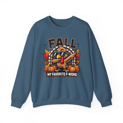 My Favorite F-Word      Turkey Fall Sweatshirt