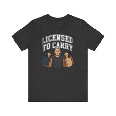 Funny Marriage License Unisex Te, License to carry