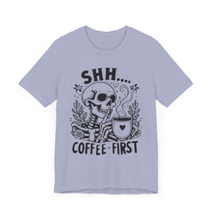 Shh- Coffee First Skeleton - Halloween T-Shirt