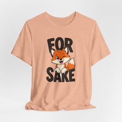 Funny Fox Tee "For Sake" Cute Fox Graphic T-Shirt