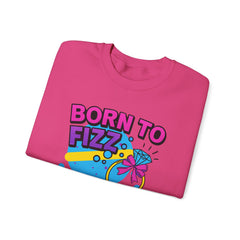 Born to Fizz - Forced to Work - Crewneck Sweatshirt | Jewelry Reveals, Fizz, Relaxed Style