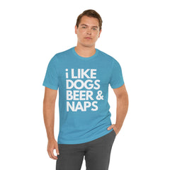 I Like Dogs Beer & Naps - Unisex Heavy Cotton Tee