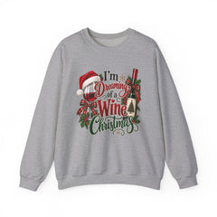 "I'm Dreaming of a Wine Christmas" Holiday Crewneck